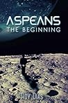 Aspeans: The Beginning