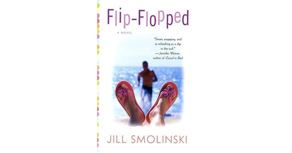 FlipFlopped by Jill Smolinski
