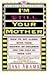 I'm Still Your Mother: How to get along with your grown-up children for the rest of your life