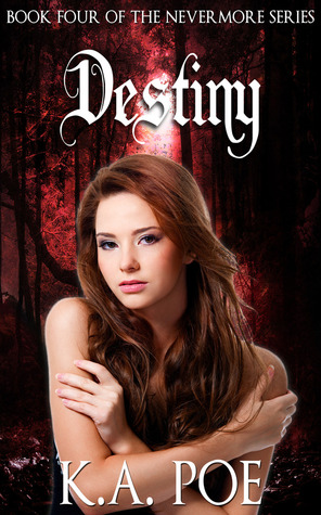Destiny (Nevermore, #4)