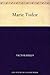 Marie Tudor by Victor Hugo Marie Tudor by Victor Hugo