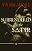 Surrendered to the Satyr