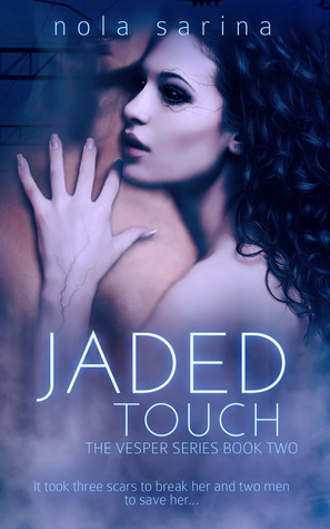 Jaded Touch (Vesper, #2)