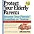 Protect Your Elderly Parent...