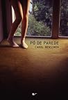 Pó de Parede by Carol Bensimon