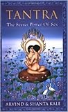 Tantra: The Secret Power of Sex