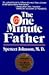The One Minute Father by Spencer Johnson