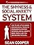 The Shyness and Social Anxiety System