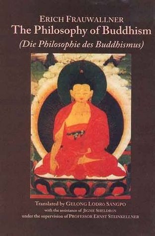 The Philosophy of Buddhism (Die Philosophie des Buddhismus)