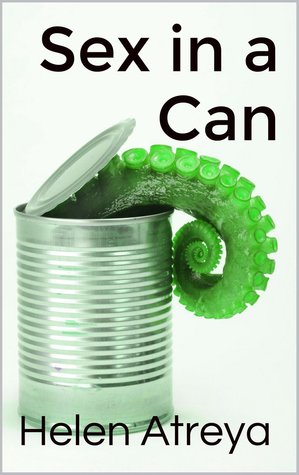 Sex in a Can [Tentacle Erotica]