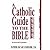 Catholic Guide to the Bible...