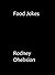 Food Jokes by Rodney Ohebsion