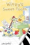 Witzy's Sweet Tooth Witzy's Sweet Tooth
