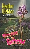 Trouble in Bloom