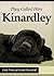 They Called Him Kinardley