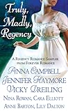 Truly, Madly, Regency