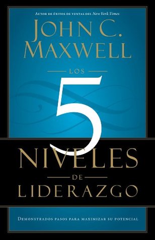 Los 5 Niveles de Liderazgo: Demonstrados Pasos para Maximizar su Potencial