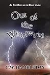 Out of the Whirlwind by Chris Hambleton Out of the Whirlwind by Chris Hambleton