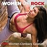 Women Climbers 2011 Calendar: Women of Rock