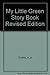 My Little Green Story Book Revised Edition