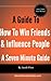 A Guide To How To Win Frien...