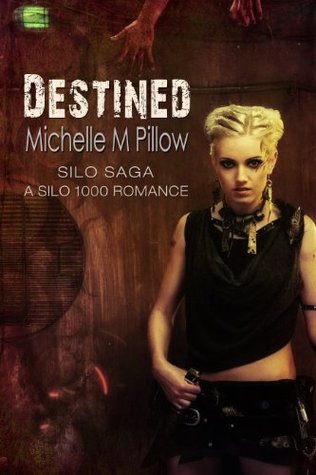 Destined (Silo Saga; Silo 1000 #3)
