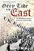 Gray Tide in the East: An Alternate History of the First World War (Gray Tide in the East, #1)