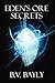 Eden's Ore: Secrets (Eden's...