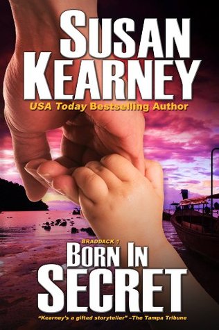 Born In Secret (The Braddacks, #1)