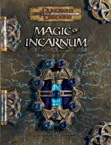 Magic of Incarnum (Dungeons & Dragons d20 3.5 Fantasy Roleplaying)