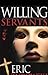Willing Servants