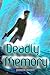 Deadly Memory