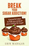 Break Your Sugar ...
