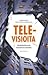 Tele-visioita - Mediakulttu...