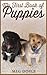 My First Book of Puppies (First Books for Toddlers 3)