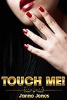 Touch Me!