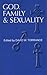 God, Family and Sexuality
