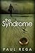 The Syndrome: Inspired by a True Story