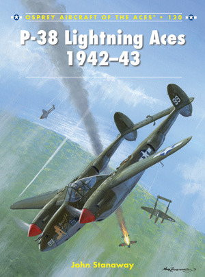 P-38 Lightning Aces 1942–43 (Aircraft of the Aces, 120)