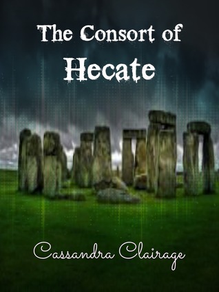 The Consort of Hecate (Kindle Edition)