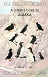A Birder's Guide to Alaska (ABA Birdfinding Guide) A Birder's Guide to Alaska (ABA Birdfinding Guide)