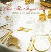 For the Royal Table: Dining at the Palace (Hardcover)