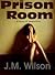  Prison Room by J.M. Wilson