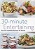 30-Minute Entertaining