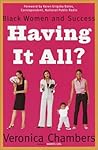 Having It All?: Black Women and Success Having It All?: Black Women and Success