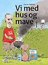Vi med hus og mave