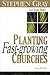 Planting Fast-Growing Churches