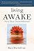 Living Awake: Forty Days To...