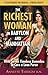 The Richest Woman In Babylon And Manhattan by Annette Tersigni