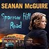 Sparrow Hill Road by Seanan McGuire